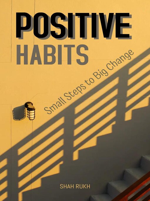 Title details for Positive Habits by Shah Rukh - Available